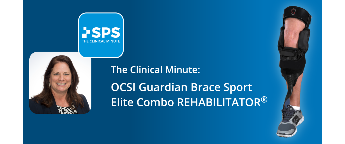 The Clinical Minute: OCSI Guardian Brace Sport Elite Combo REHABILITATOR®